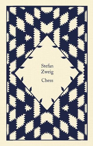 Chess: A Novel - Little Clothbound Classics Stefan Zweig, Anthea Bell 9780241630822 book cover