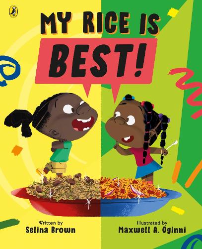 My Rice is Best Selina Brown, Maxwell A. Oginni 9780241635537 book cover