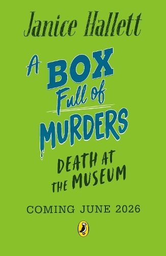 Death at the Museum - A Box Full of Murders Janice Hallett 9780241636220 book cover