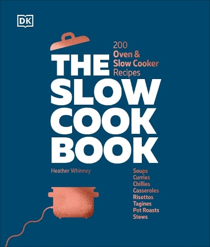 The Slow Cook Book: 200 Oven & Slow Cooker Recipes DK 9780241636299 book cover