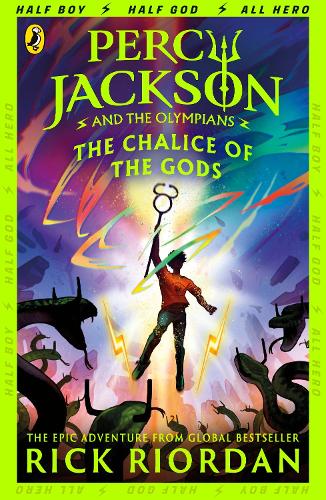 Percy Jackson and the Olympians: The Chalice of the Gods Rick Riordan 9780241647523 book cover