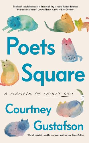 Poets Square: A Memoir in Thirty Cats Courtney Gustafson 9780241650745 book cover