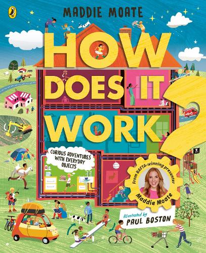 How Does it Work?: Explore machines and objects, from fridges to fire engines! Maddie Moate, Paul Boston 9780241652558 book cover