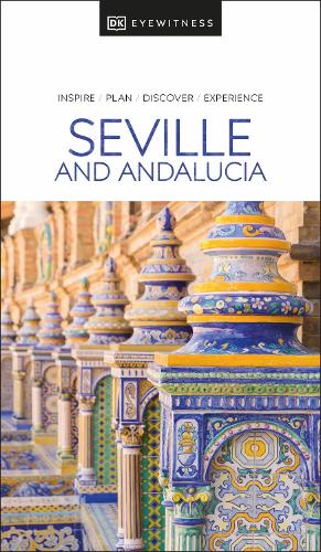 DK Seville and Andalucia - Travel Guide DK Travel 9780241663028 book cover