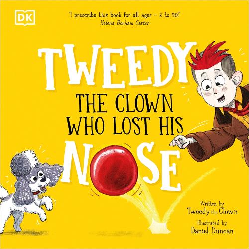 Tweedy: The Clown Who Lost His Nose Tweedy the Clown, Daniel Duncan 9780241667675 book cover