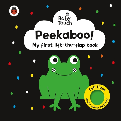 Baby Touch: Peekaboo!: My first black-and-white felt flaps book - Baby Touch (Board book) Ladybird 9780241669600 book cover