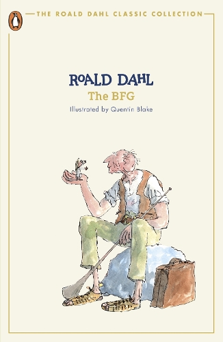 The BFG - The Roald Dahl Classic Collection Roald Dahl, Quentin Blake 9780241677261 book cover