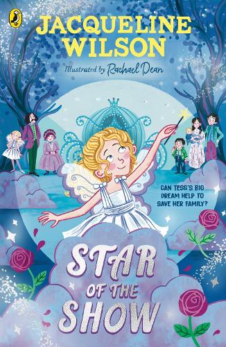 Star of the Show Jacqueline Wilson, Rachael Dean 9780241684177 book cover