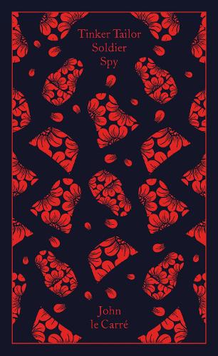 Tinker Tailor Soldier Spy - Penguin Clothbound Classics John Le Carre 9780241685143 book cover