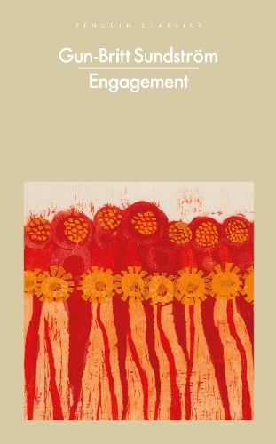 Engagement - Penguin Modern Classics Gun-Britt Sundström, Kathy Saranpa 9780241688120 book cover