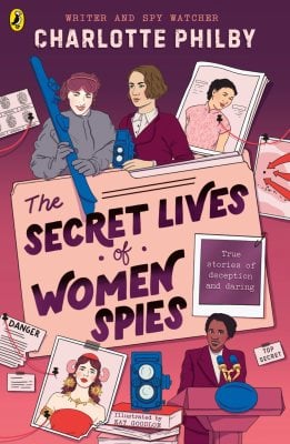 The Secret Lives of Women Spies Charlotte Philby 9780241709436 book cover