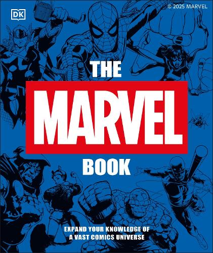 The Marvel Book New Edition: Expand Your Knowledge of a Vast Comics Universe Stephen Wiacek 9780241718513 book cover
