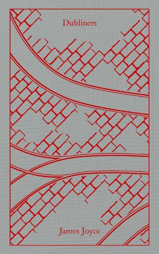 Dubliners - Penguin Clothbound Classics James Joyce 9780241720202 book cover