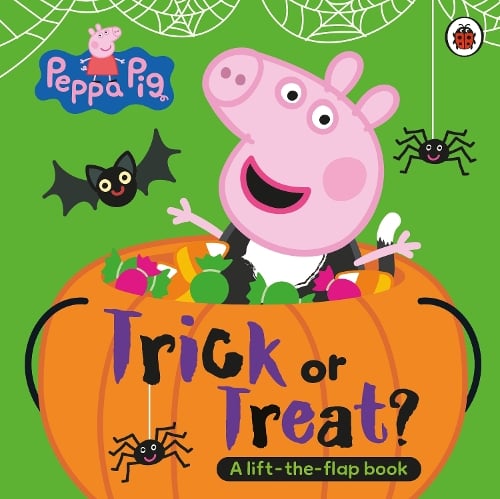 Peppa Pig: Trick or Treat: A Lift-the-Flap Book - Peppa Pig (Board book) Peppa Pig 9780241720561 book cover