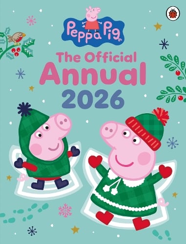 Peppa Pig: The Official Annual 2026 - Peppa Pig Peppa Pig 9780241720585 book cover