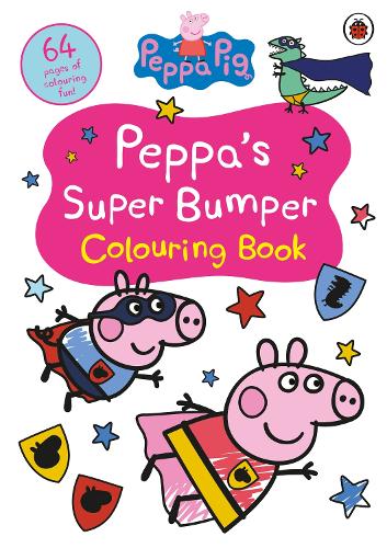 Peppa Pig: Peppas Super Bumper Colouring Book - Peppa Pig Peppa Pig 9780241721797 book cover