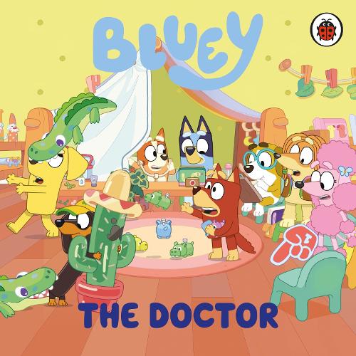 Bluey: The Doctor - Bluey (Board book) Bluey 9780241722152 book cover