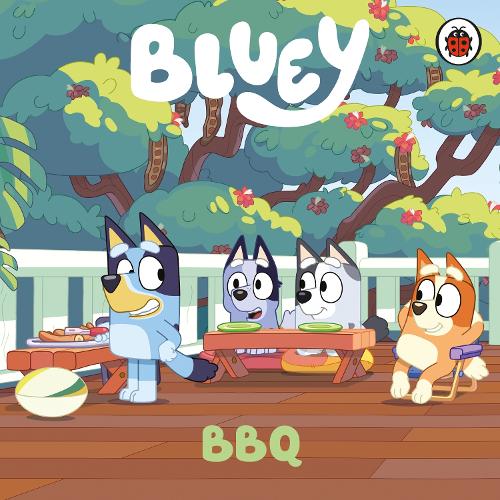 Bluey: BBQ - Bluey (Board book) Bluey 9780241728437 book cover