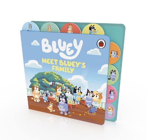 Bluey: Meet Bluey's Family: Tabbed Board Book - Bluey (Board book) Bluey 9780241728789 book cover