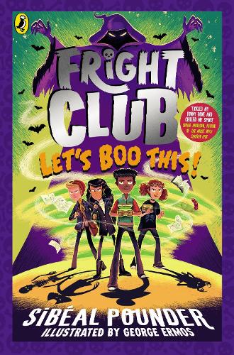 Fright Club: Let's Boo This! - Fright Club Sibéal Pounder 9780241731130 book cover