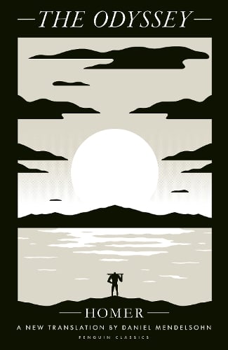 The Odyssey: A New Translation by Daniel Mendelsohn Homer, Daniel Mendelsohn 9780241733585 book cover