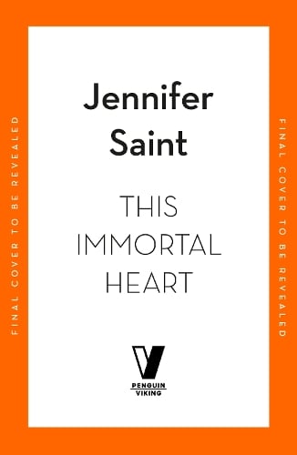 This Immortal Heart Jennifer Saint 9780241734704 book cover
