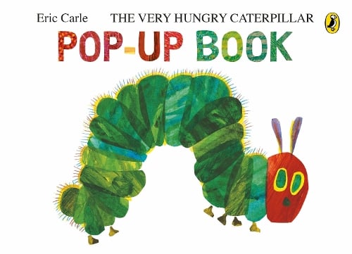 The Very Hungry Caterpillar: A Pop-Up Book Eric Carle 9780241740019 book cover