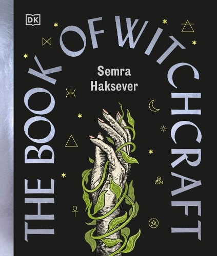 The Book of Witchcraft: The Complete Guide Semra Haksever 9780241742808 book cover