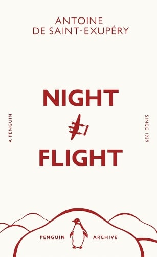 Night Flight - Penguin Archive Antoine De Saint-Exupery 9780241747025 book cover