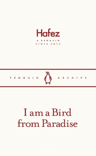 I am a Bird from Paradise - Penguin Archive Hafez 9780241747254 book cover