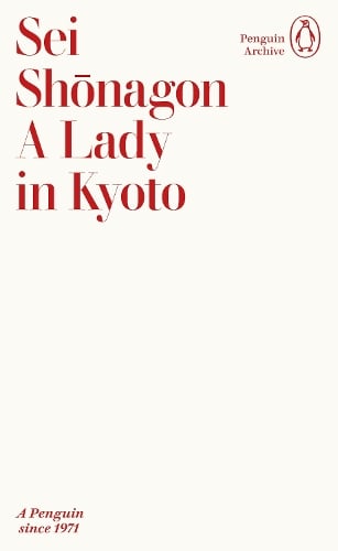 A Lady in Kyoto - Penguin Archive Sei Shonagon 9780241752081 book cover