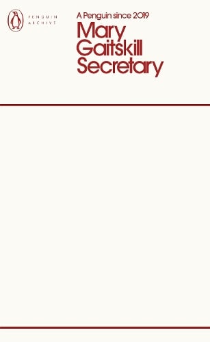 Secretary - Penguin Archive Mary Gaitskill 9780241752210 book cover