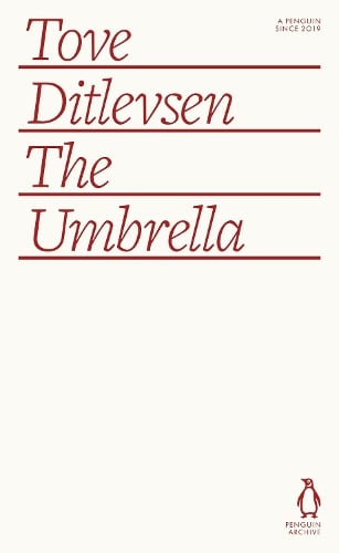 The Umbrella - Penguin Archive Tove Ditlevsen 9780241752258 book cover