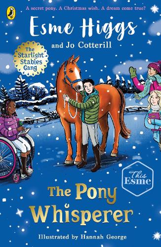The Pony Whisperer - The Starlight Stables Gang Esme Higgs, Jo Cotterill 9780241753156 book cover