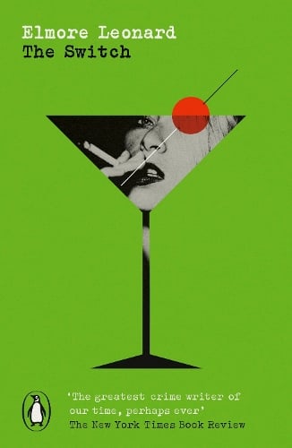 The Switch - Penguin Modern Classics  Crime & Espionage Elmore Leonard 9780241755426 book cover
