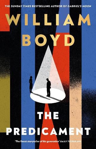 The Predicament William Boyd 9780241761137 book cover