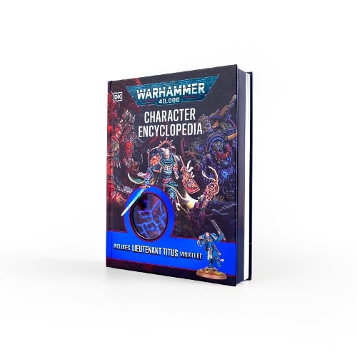 Warhammer 40,000 Character Encyclopedia: Includes Lieutenant Titus Miniature Wade Pryce 9780241761526 book cover