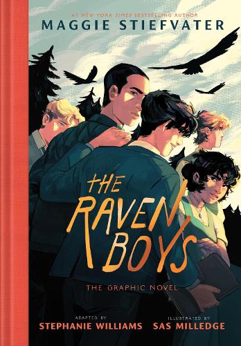 The Raven Boys: (A Graphic Novel) - The Raven Cycle Maggie Stiefvater, Sas Milledge, Stephanie Williams 9780241762240 book cover