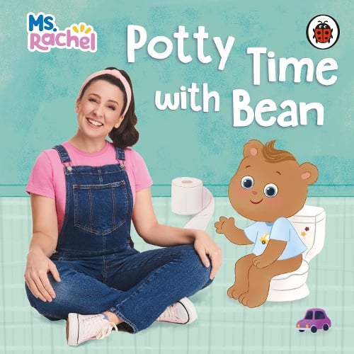 Ms Rachel: Potty Time with Bean: (Books by Ms Rachel) - Ms Rachel (Board book) Ms Rachel 9780241764398 book cover