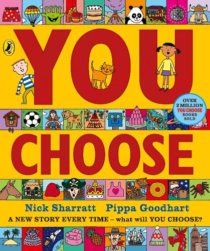 You Choose: A new story every time  what will YOU choose? - You Choose (Board book) Pippa Goodhart 9780241764671 book cover