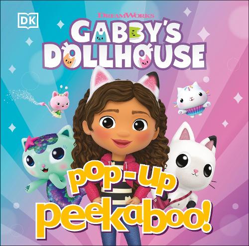 Pop-Up Peekaboo! Gabby's Dollhouse - Pop-Up Peekaboo! (Board book) DK 9780241766835 book cover