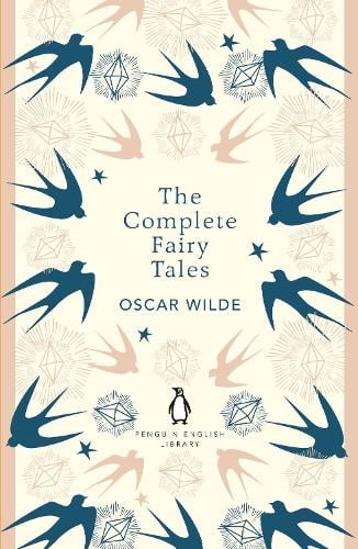 The Complete Fairy Tales - The Penguin English Library Oscar Wilde 9780241770979 book cover