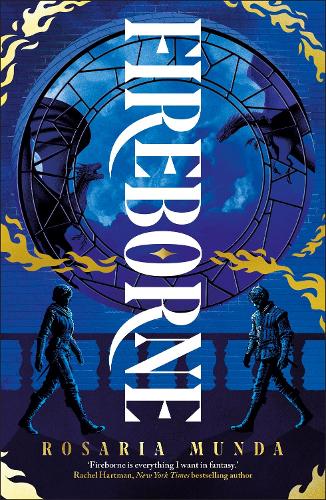 Fireborne - The Aurelian Cycle Trilogy Rosaria Munda 9780241771259 book cover