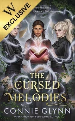 The Cursed Melodies: Exclusive Edition - The Cursed Melodies Connie Glynn 9780241772706 book cover