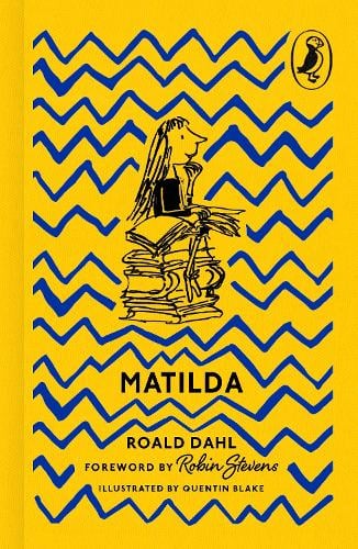Matilda - Puffin 85th Anniversary Clothbound Collection Roald Dahl, Quentin Blake 9780241777466 book cover