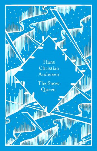 The Snow Queen - Little Clothbound Classics Hans Christian Andersen, Tiina Nunnally 9780241779156 book cover