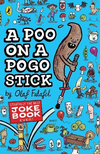 A Poo on a Pogo Stick: The Funniest Joke Book Ever Olaf Falafel 9780241781029 book cover