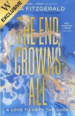 The End Crowns All: Exclusive Edition Bea Fitzgerald 9780241785317 book cover
