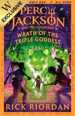 Percy Jackson and the Olympians: Wrath of the Triple Goddess: Exclusive Edition - Percy Jackson and The Olympians Rick Riordan 9780241790403 book cover