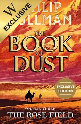 The Rose Field: The Book of Dust Volume Three: Exclusive Edition - Book of Dust Series Philip Pullman, Chris Wormell 9780241797570 book cover